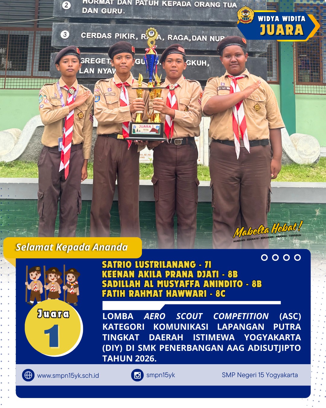 Selamat kepada tim 2 komunikasi lapangan putra sebagai juara 1 pada Aero Scout Competition (ASC) kategori komunikasi lapangan putra tingkat Daerah Istimewa Yogyakarta tahun 2026.