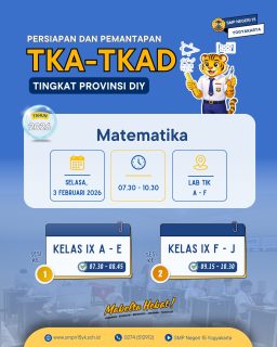 Informasi persiapan dan pemantapan TKA-TKAD tingkat Provinsi DIY.

Mata Pelajaran Matematika
Hari Selasa, 3 Februari 2026

Semangat untuk murid kelas IX hari ini!🔥