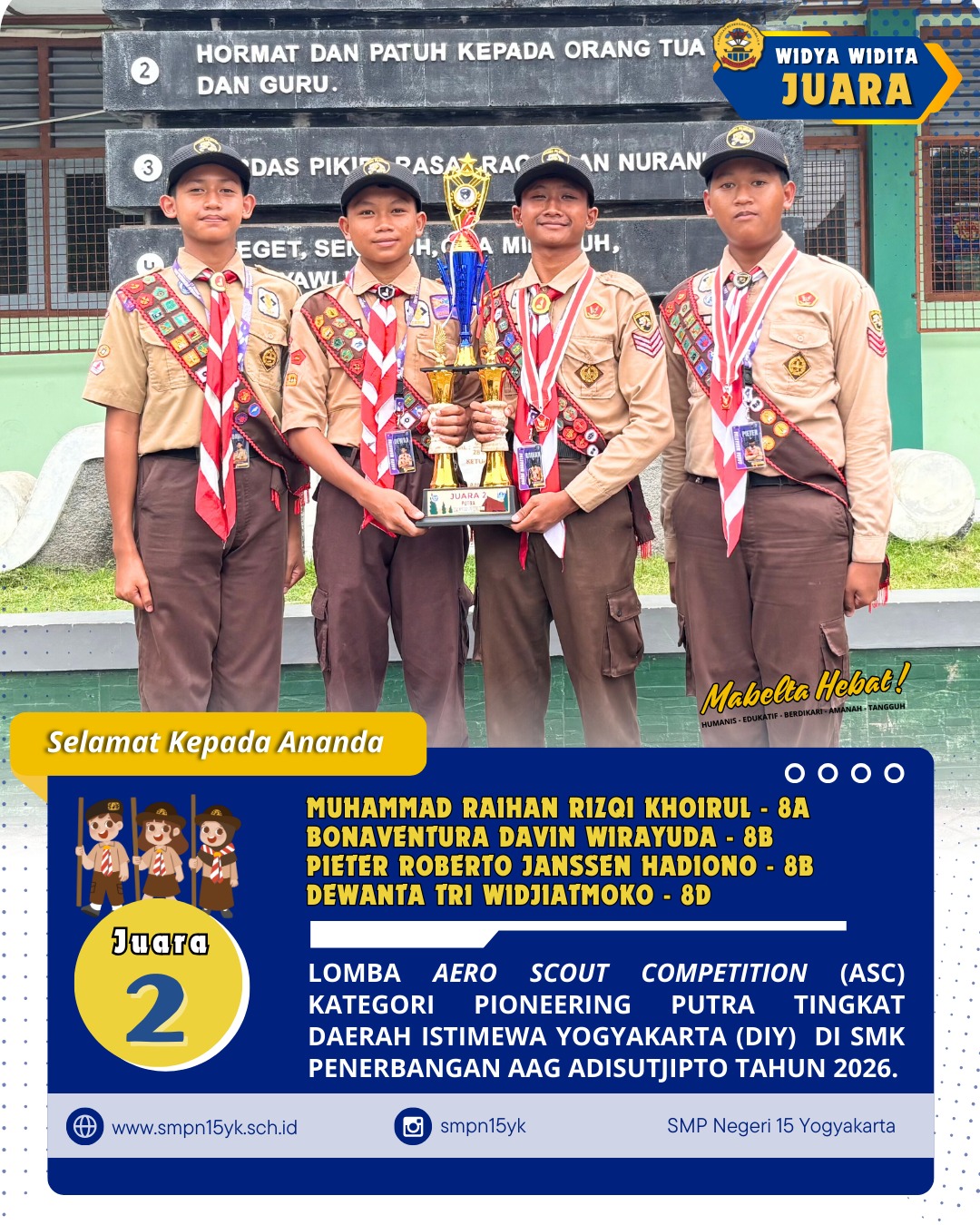 Selamat kepada tim 1 pioneering putra sebagai juara 2 pada Aero Scout Competition (ASC) kategori lomba pioneering putra tingkat Daerah Istimewa Yogyakarta tahun 2026.