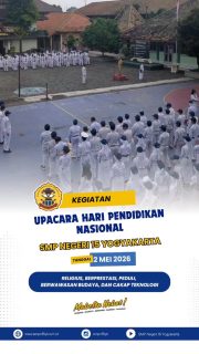 SMPN 15 Yogyakarta melaksanakan Upacara Peringatan Hari Pendidikan Nasional. “Menguatkan Partisipasi Semesta Mewujudkan Pendidikan Bermutu untuk Semua”. Selamat Hardiknas 2026! Mari terus berkolaborasi untuk memajukan pendidikan Indonesia.

 #Hardiknas2026