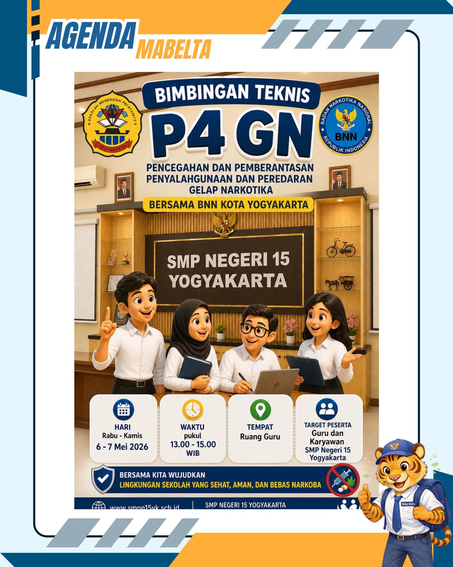 Undangan Bimbingan Teknis P4GN (Pencegahan dan Pemberantasan Penyalahgunaan serta Peredaran Gelap Narkotika) bagi Bapak/Ibu Guru dan Karyawan SMPN 15 Yogyakarta sebagai wujud komitmen bersama menciptakan lingkungan sekolah yang bersih dari narkoba ✨