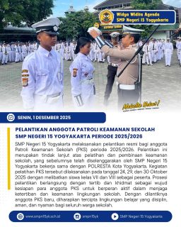 Pelantikan Anggota Patroli Keamanan Sekolah (PKS) SMP Negeri 15 Yogyakarta Periode 2025/2026