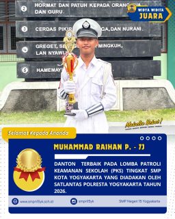 Selamat kepada ananda Muhammad Raihan Pradana dari kelas 7J sebagai danton terbaik pada lomba Patroli Keamanan Sekolah (PKS) tingkat SMP Kota Yogyakarta tahun 2026.