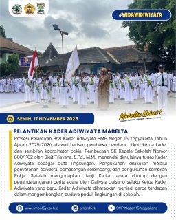 Selamat atas Pelantikan Kader Adiwiyata SMP Negeri 15 Yogyakarta Tahun Ajaran 2025-2026. Selamat berkontribusi sebagai duta lingkungan sekolah. 👏