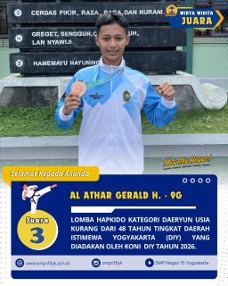 Selamat kepada ananda Al Athar Gerald Hendian dari kelas 9G sebagai juara 3 dalam lomba Hapkido kategori daeryun usia kurang dari 48 tahun tingkat Daerah Istimewa Yogyakarta (DIY) yang diadakan oleh KONI DIY tahun 2026.