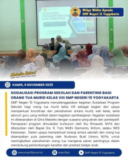 Sosialisasi Program Sekolah dan Parenting bagi Orang Tua Kelas VIII SMP Negeri 15 Yogyakarta ✨