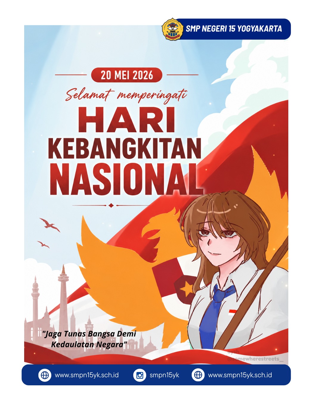 [11:29, 18/05/2026] +62 896-7682-7599: MBG dataaaasaaannnnngggggg
[14:28, 18/05/2026] Bu Desi Andini SMPN 15 Yk: Bapak ibu Wali kelas 7 dan 8 mohon maaf mohon bantuannya njih agar dapat di share ke group kelas dan group orangtua 
agar dapat meramaikan kerjasama Sekolah denga Gojek 
Hadiah nya sangat menarik 
atas bantuannya saya ucapkan terimakasih 🙏
[04:52, 19/05/2026] Bu Eny Darsiti SMPN 15 Yk: Assalamualaikum..Sugeng enjang mugi kulo lan panjenengan tansah pinaringan kesehatan, umur panjang, kesabaran, lan kekiatan 🤲 🙏🏻
[06:32, 19/05/2026] Bu Yosi SMPN 15 Yk: Waalaikumsalam. Aamiin
[11:00, 19/05/2026] Bu Rita SMPN 15 Yk: Assalamu'alaikum Wr. Wb. 
Selamat pagi, izin share menu hari ini. 
SPPG DANUREJAN
Selasa, 19 Mei 2026

* Nasi Pelangi
* Bakso teriyaki
* Salad coleslaw
* Edamame
* Semangka

Terima kasih. 🙏🙏
[05:49, 20/05/2026] Bu Eny Darsiti SMPN 15 Yk: Assalamualaikum..Sugeng enjang mugi kulo lan panjenengan tansah pinaringan kesehatan, umur panjang, kesabaran, lan kekiatan 🤲 🙏🏻
[06:30, 20/05/2026] Pak Mugiyono SMPN 15 Yk: Wa alaikum salam aamiin 🤲
[08:03, 20/05/2026] 🌻: Selamat memperingati Hari Kebangkitan Nasional
20 Mei 2026

“Jaga Tunas Bangsa Demi Kedaulatan Negara”

Poster digital ini adalah karya dari Gwein Arneita kelas 8i