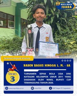Selamat kepada ananda Raden Bagus Hingga Laksa Makna dari kelas 8A sebagai juara 3 dalam turnamen sepak bola usia dini kategori kelompok umur 2011 yang diadakan oleh Wakil Bupati Cup Temanggung tahun 2026.
