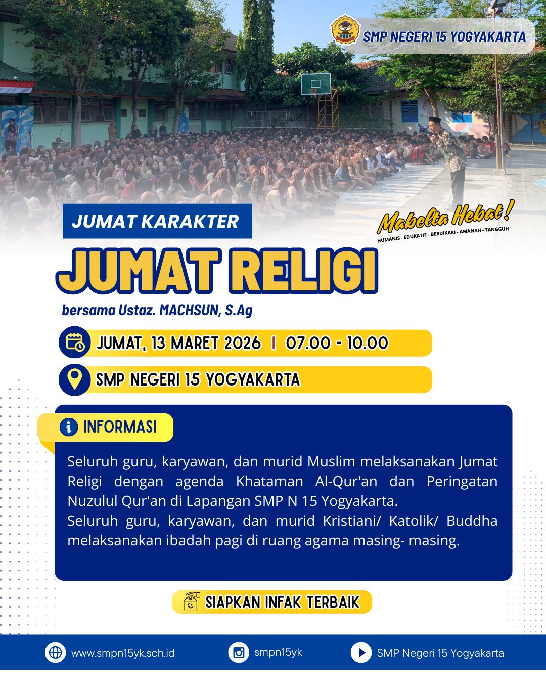 Informasi kegiatan Jumat Religi
Jumat, 13 Maret 2026

Siapkan infaq terbaikmu😊